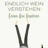 Endlich Wein verstehen